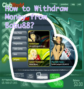 How to withdraw casino bonus on babu88